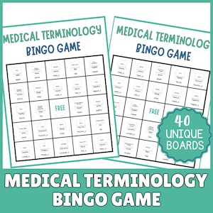 May include: Two bingo cards with a teal border and the text "MEDICAL TERMINOLOGY BINGO GAME". Each card has a grid of medical terms. The words "FREE" and "40 UNIQUE BOARDS" are also visible. The bottom of the image reads "MEDICAL TERMINOLOGY BINGO GAME".
