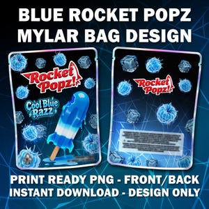 Puede incluir: Diseño de bolsa Mylar con un helado azul, el texto "Cool Blue Razz" y "Rocket Popz!". El diseño incluye frambuesas azules y cubitos de hielo sobre un fondo negro. El texto en la parte inferior dice "Print Ready PNG - Front/Back Instant Download - Design Only."