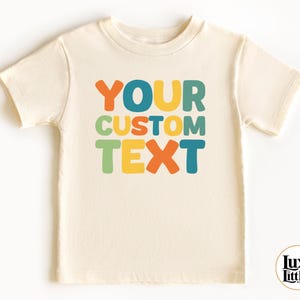 Custom Text Kids T-Shirt, Personalized Kids Tee, Your Custom Here, Customized Text Toddler Shirt, Custom Brand Bodysuit