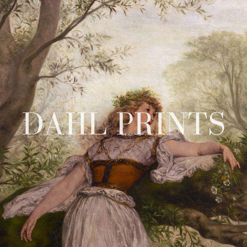 May include: A painting of a person with long hair wearing a floral crown, a light-colored dress with lace sleeves, and a dark orange bodice. The person is positioned in a wooded landscape with trees and foliage. The text DAHL PRINTS is overlaid.