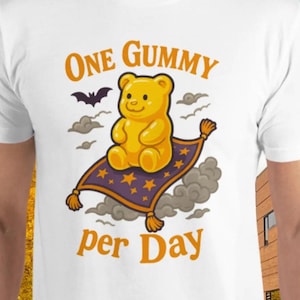 Cute Gummy Bear Shirt – Funny Candy Quote Tee | One Gummy Per Day | Magic Carpet Halloween Shirt | Cute Weird Nerdy Sweet Tooth Gift Tee