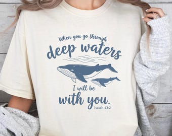 Christian Shirt for Women, Comfort Colors® Unisex T-Shirt, Bible Verse Isaiah 43:2  Religious Graphic Tee