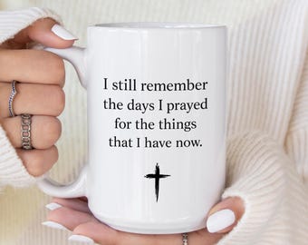 Christian Coffee Mug, Faith Based Gift, Inspirational Prayer Mug, Gratitude Prayer Quote Cup, Religious Christian Gift