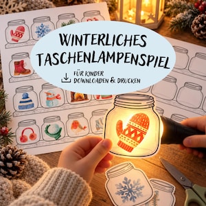 May include: A printable activity sheet featuring illustrations of mason jars with winter motifs like mittens, snowflakes, and snowmen. A cutout of a jar with a mitten is illuminated by a flashlight, with the text WINTERLICHES TASCHENLAMPENSPIEL.