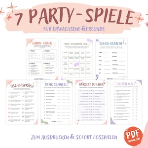 Könnte beinhalten: Eine Sammlung von sieben ausdruckbaren Partyspielen für Erwachsene und Freunde mit den Titeln Handy-Check, Finde jemanden der, Gleich gedacht, Tischgespräch, Denk schnell, Würdest du eher und Schon mal sowie einem PDF-Download-Symbol.