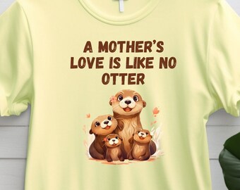 Mama Shirt, funny mom tee, Mother's day Gift Shirt, Otter shirt, gift for mom, animal lover t-shirt, i love you gift, gift for her