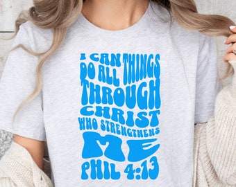 Motivational shirt Christian shirt, I can do all things, verse shirt, Mother's day Gift Shirt, gift for mom, i love you gift, gift for her
