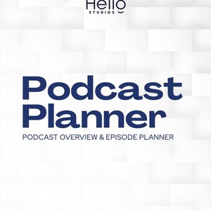 May include: A white background with a pattern of white rectangles. The text "Hello Studios" is at the top, and below it, the words "Podcast Planner" are in large, dark blue letters. Below that, the text "PODCAST OVERVIEW & EPISODE PLANNER" is in smaller, dark blue letters.