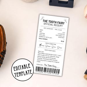 May include: A rectangular white paper receipt titled The Tooth Fairy Official Receipt with black text, a barcode, and a circular black stamp that reads Editable Template. The receipt includes fields for name, age, location, date, and payment amount.