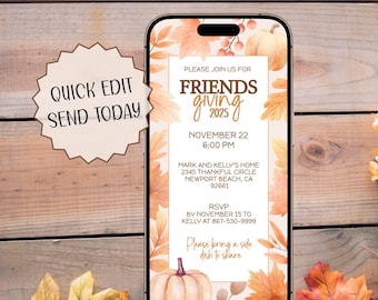 May include: A digital invitation template for a Friendsgiving event. The design features a smartphone displaying the invitation with fall foliage, pumpkins, and the text "Friends Giving 2025". Includes editable fields for event details.