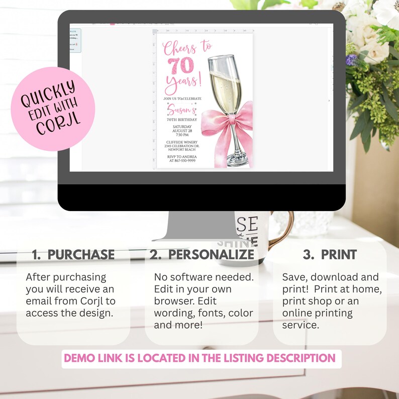 May include: A computer screen displays a pink and white 70th birthday invitation. The invitation features a champagne glass with a pink bow, and the text "Cheers to 70 Years!" The invitation is customizable and can be edited with Corjl.