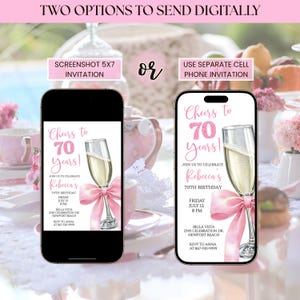 May include: Two smartphones displaying a digital invitation for a 70th birthday celebration. The invitation features a champagne glass with a pink bow, the text "Cheers to 70 Years!", and event details. The image suggests two digital sending options.