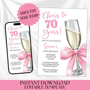 May include: A pink and white invitation template for a 70th birthday celebration. The design features a champagne glass with a pink bow, the text "Cheers to 70 Years!", and event details. The invitation is shown on a phone and a printed card.