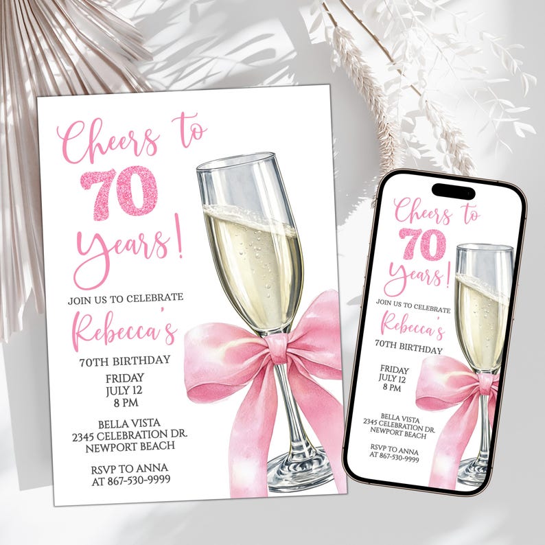 May include: A white invitation card and a smartphone screen displaying a 70th birthday party invitation. The invitation features a champagne glass with a pink bow, and the text "Cheers to 70 Years!" in pink.