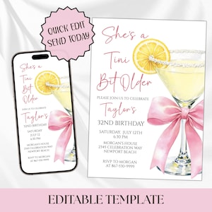 May include: A digital invitation template for a 32nd birthday party. The design features a margarita glass with a lemon slice, a pink bow, and the text "She's a Tini Bit Older". The invitation is available on a phone screen and a printed card.