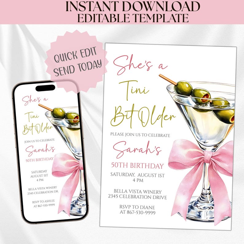 May include: Digital birthday party invitation template. The design includes a martini glass with olives, a pink bow, and the text "She's a Tini Bit Older." The invitation is displayed on a phone and a printed card.