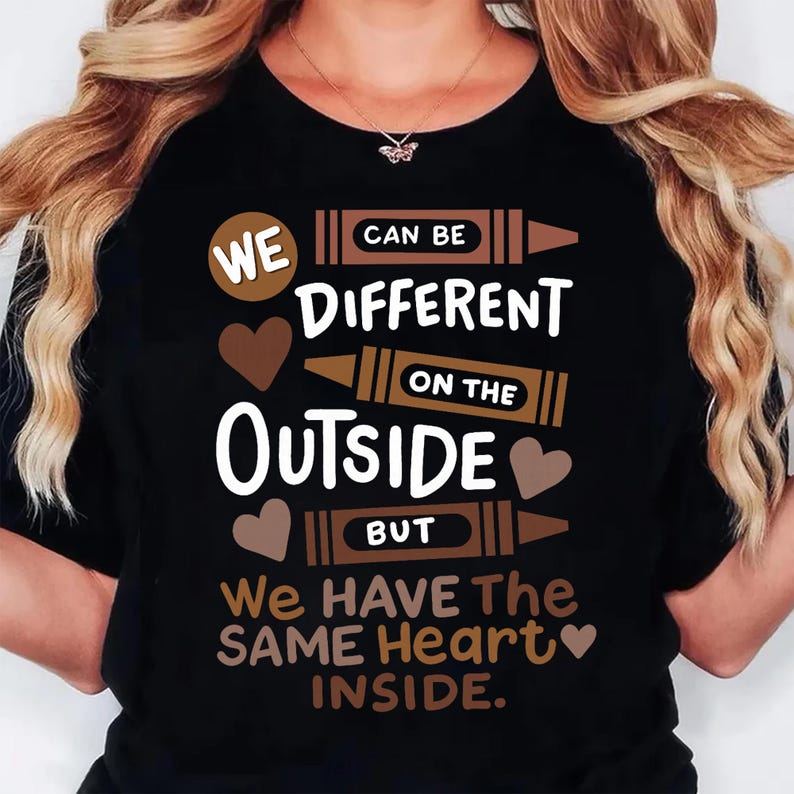 Different Outside We Can Be Different on the Outside PNG, Same Heart Inside Crayon Shirt ...