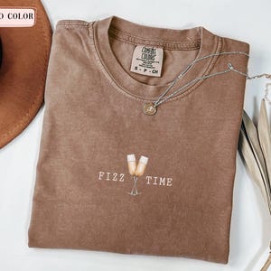 Comfort Colors Fizz Time Shirt, Champagne Lover Gift, Bachelorette Party Tee, Bridal Shower T-Shirt, Mimosa Brunch Tee, Girls Weekend Top