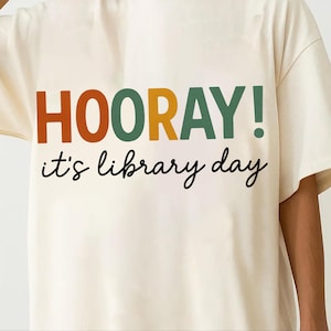 Hooray It's Library Day Shirt, Cute Librarian Gift, School Librarian Tee, Library Teacher Gift, Librarian Sweatshirt, Funny Library Tshirt