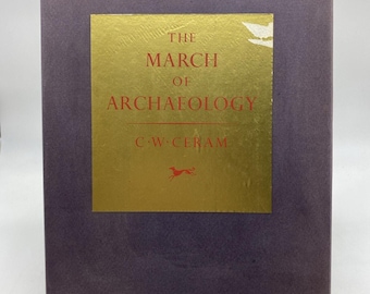 The March of Archaeology by CW Ceram HC DJ 1958 1st American Edition
