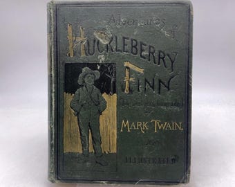 Adventures of Huckleberry Finn by Mark Twain 1st US Edition 1885 w/ Errors
