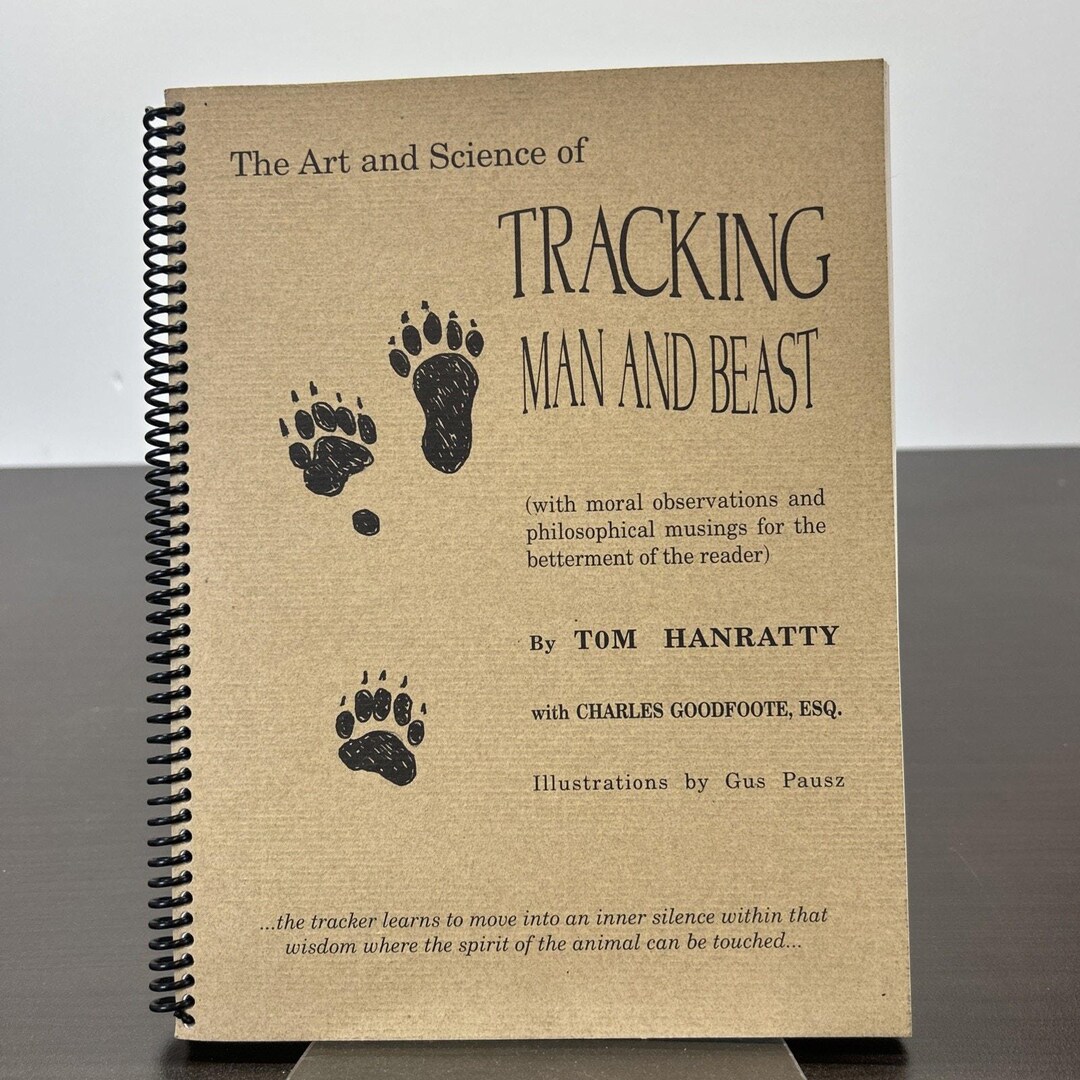 The Art and Science of Tracking Man and Beast by Tom Hanratty PB 1997 ...