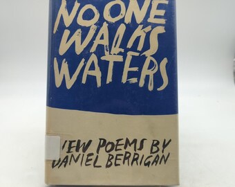 No One Walks Waters by Daniel Berrigan HC DJ 1966 1st Ed 3rd Print