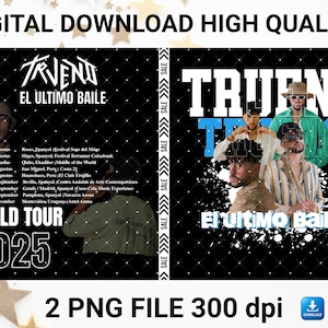 Trueno El Ultimo Baile 2025 Digital File 300 dpi, 2 PNG files in the download.