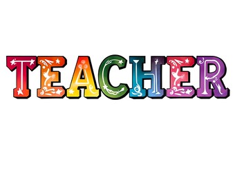 Rainbow Teacher PNG: Colorful Print Design (Digital Download)