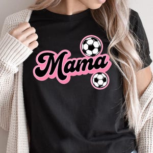 Soccer Mama Digital Download, Soccer Tshirt for Mom, Soccer Mama PNG for Shirts, Mugs, Totes, Digital Download for Mama apparel