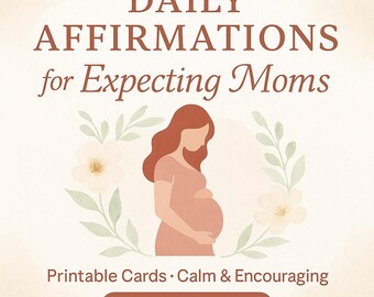 Pregnancy Affirmation Cards: Printable Calming Flashcards (Digital Download)