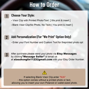 May include: A white graphic with the text "How to Order" at the top. The graphic details the steps to order a visor clip, including choosing a style, adding personalization, and sending a photo via Etsy Messages or email.