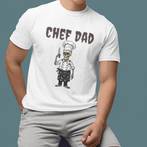 Chef Dad T-shirt, Gift for Father's Day, Cooking Enthusiast Tee, Dad's Kitchen Shirt, Casual Chef Appreciation Apparel, Funny, Gift, Dad