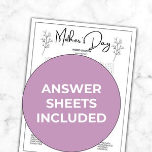 May include: A black and white Mother's Day word search puzzle with the text "Answer Sheets Included" in a purple circle. The puzzle includes words like "Familytime" and "Motherhood". Decorative floral elements are present.