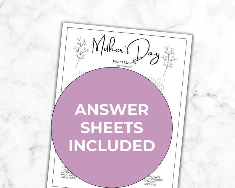 May include: A black and white Mother's Day word search puzzle with the text "Answer Sheets Included" in a purple circle. The puzzle includes words like "Familytime" and "Motherhood". Decorative floral elements are present.