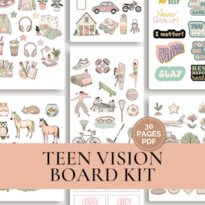 May include: A Teen Vision Board Kit with various illustrations, including a house, car, and sports equipment. The kit includes motivational phrases like "Never Give Up!" and "You Are Worthy." The text "30 PAGES PDF" is also visible.