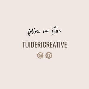 May include: Follow our store, TUIDERICREATIVE, on Instagram and Pinterest. The text is written in a handwritten font.