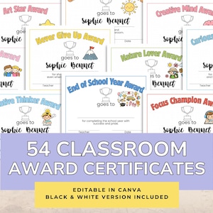 May include: A collection of 54 classroom award certificates with various designs and titles, including "Art Star Award" and "Creative Mind Award." The certificates are editable in Canva and include a black and white version. The text "goes to Sophie Bennet" is featured on many of the certificates.