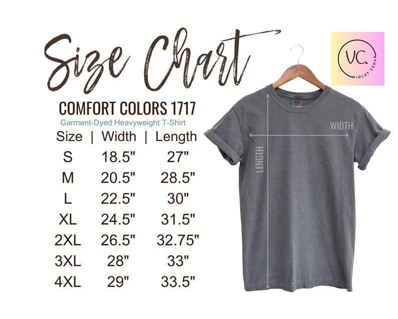 May include: A gray Comfort Colors 1717 heavyweight t-shirt displayed on a wooden hanger. The image includes a size chart with measurements in inches for sizes S through 4XL. The text "Size Chart" is at the top.