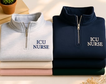 ICU Nurse Embroidered Quarter Zip Sweatshirt, Intensive Care Unit Embroidery Shirt, Nursing School Gifts