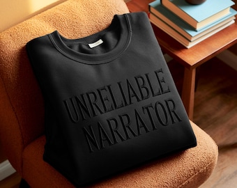 Unreliable Narrator Embroidered Tone-On-Tone Sweatshirt, Gothic Literary Embroidery Shirt, Bookish Gifts, Light Academia, Mall Goth