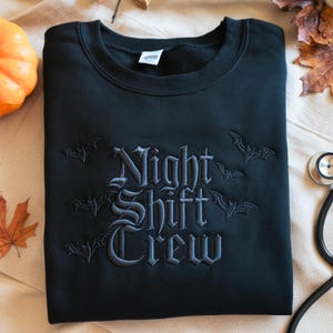 Night Shift Crew Embroidered Tone-On-Tone Sweatshirt, Halloween Nurse Embroidery Shirt, Spooky Nurses Gift
