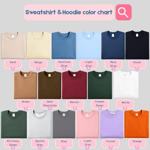 May include: A color chart displaying various sweatshirt and hoodie colors. The chart includes colors such as sand, beige, Carolina blue, light blue, navy blue, black, brown, dark chocolate, maroon, forest green, white, military green, sports grey, grey, light pink, violet, and orange.