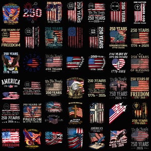 May include: A collection of patriotic designs celebrating 250 years of American freedom. The images feature the American flag, eagles, and patriotic text, in red, white, and blue.