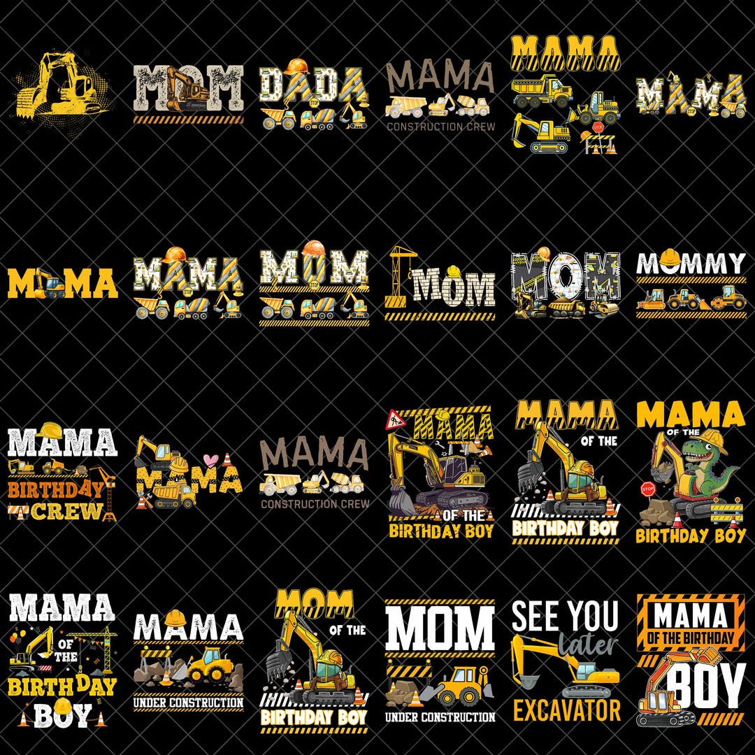 Construction Mom PNG Bundle, Mama Excavator PNG, Birthday Boy ...