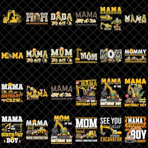 Peut inclure: Plusieurs graphiques avec des véhicules de construction et du texte. Les motifs incluent les mots "MOM," "DADA," et "MAMA," ainsi que des phrases comme "Birthday Boy" et "Under Construction," en jaune et noir.