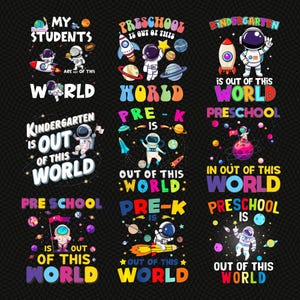 May include: A collection of colorful graphic designs featuring astronauts, planets, rockets, and the phrases "My Students," "Preschool," "Pre-K," and "Kindergarten." The designs are set against a black background with a wavy pattern.