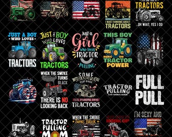 Tractor Pulling PNG Bundle | Funny Tractor Quotes png, Smoke Turns Black png, Full Pull, Just a Girl Who Loves Tractors Sublimation Designs