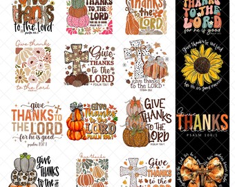 Give Thanks to the Lord for he is good Psalm png bundle, coquette pumpkin png, boho pumpkin png, Jesus png, thankful png, thanksgiving png