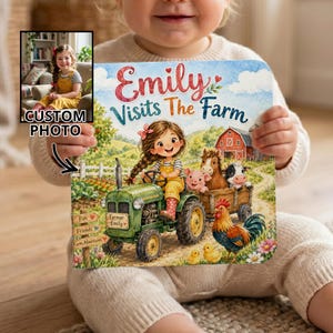 May include: A personalized children's book titled Emily Visits The Farm, featuring a cartoon illustration of a girl driving a green tractor pulling a wagon with a horse, pig, cow, and rooster. The cover includes a small inset photo of a child.